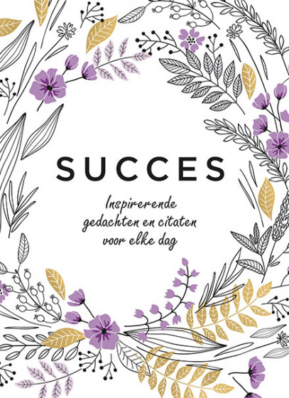 Deltas Succes inspirerende gedachten en citaten voor elke dag Deltas Succes inspirerende gedachten en citaten voor elke dag